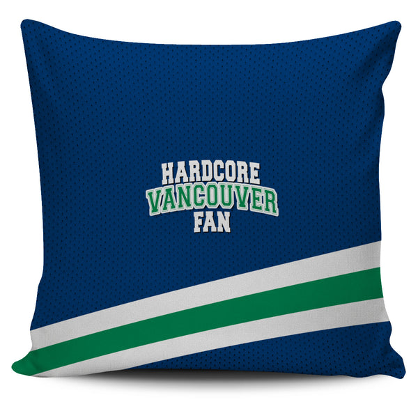 Hardcore Vancouver Fan Hockey Pillow Cover