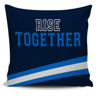 RISE TOGETHER Pillow Cover